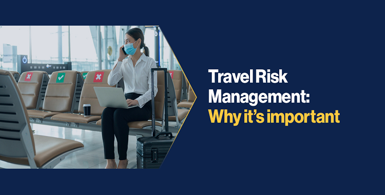 Risk Management for Travellers