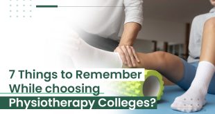 7 Things to Remember While Choosing Physiotherapy Colleges?